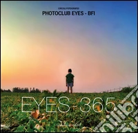 Eyes 365. Ediz. illustrata