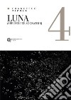 Luna. Appunti per sognatori libro di Zizola Francesco