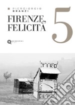 Firenze, felicità libro