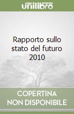 Rapporto sullo stato del futuro 2010