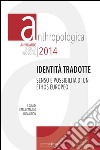 Identità tradotte. Senso e possibilità di un ethos europeo libro