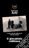 Il giocattolo rabbioso libro di Arlt Roberto