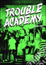 Trouble academy. Ediz. multilingue libro usato