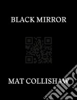 Black mirror. Ediz. multilingue libro