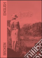 Broken english-My house is a Le Corbusier. Ediz. illustrata libro usato