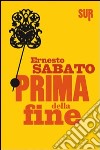 Prima della fine libro di Sabato Ernesto