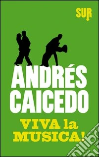 Viva la musica! libro