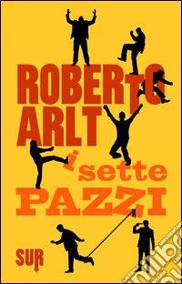I sette pazzi