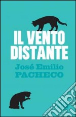 Il vento distante libro