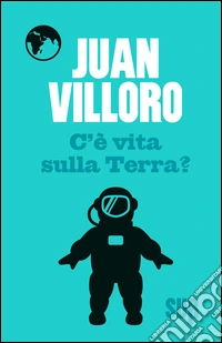 C'è vita sulla terra? libro