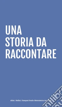 Una storia da raccontare
