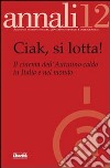 Ciak si lotta! Il cinema dell'autunno caldo libro