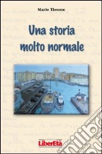 Una storia molto normale