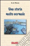 Una storia molto normale libro