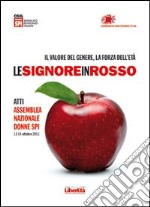 signore in rosso. Il valore del genere, la forza dell'età. Con CD Audio. Con DVD libro