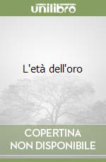 L'età dell'oro libro