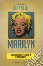 Marilyn. Una voce in celluloide. Con CD Audio libro