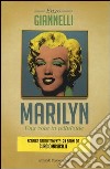 Marilyn. Una voce in celluloide. Con CD Audio libro di Giannelli Enzo