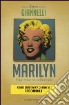 Marilyn. Una voce in celluloide. Con CD Audio libro