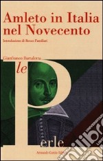 Amleto in Italia nel Novecento libro