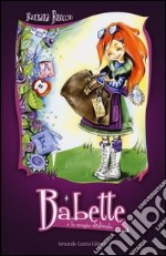 Babette e la magia stralunata libro