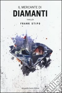 Il mercante di diamanti libro