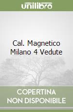 Cal. Magnetico Milano 4 Vedute libro