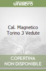 Cal. Magnetico Torino 3 Vedute libro