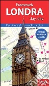 Londra. Frommer's day by day. Per vivere al meglio la città. Con mappa plastificata libro