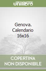 Genova. Calendario 16x16