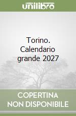 Torino. Calendario grande 2027