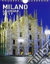 Milano notte. Calendario medio 2016 libro