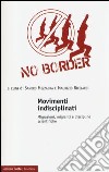 Movimenti indisciplinati. Migrazioni, migranti e discipline scientifiche libro di Mezzadra S. (cur.) Ricciardi M. (cur.)