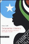 Inchiostro d'Africa. La letteratura postcoloniale somala fra diaspora e identità libro