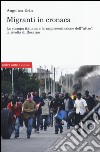 Migranti in cronaca. La stampa italiana e la rappresentazione dell'«altro» libro