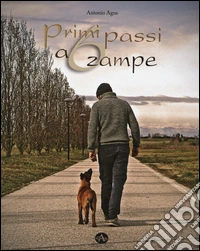 Primi passi a 6 zampe libro