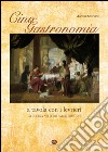 Cinogastronomia a tavola con i levrieri. La cucina nei loro paesi d'origine libro di Spaziani Agnese