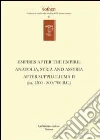 Empires after the empires. Anatolia, Syria and Assyria after Suppiluliuma. Ediz. inglese e tedesca. Vol. 2: (ca. 1200/700 B.C.) libro