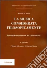 La musica considerata filosoficamente. Echi del Risorgimento e del «bello ideale» libro