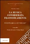 La musica considerata filosoficamente. Echi del Risorgimento e del «bello ideale» libro