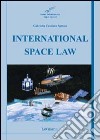 International Space Law libro di Catalano Sgrosso Gabriella