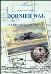 Dornier Wal. «A light coming over the sea» libro
