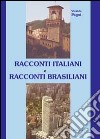 Racconti italiani e racconti brasiliani libro di Pagni Vivaldo