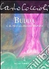 Budda e il suo glorioso mondo libro