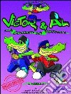 Victor & Al alla conquista del videogiochi. Il prezzo. Ediz. multilingue libro