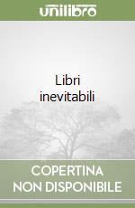 Libri inevitabili