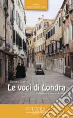 Le voci di Londra libro