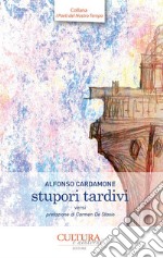 Stupori tardivi libro