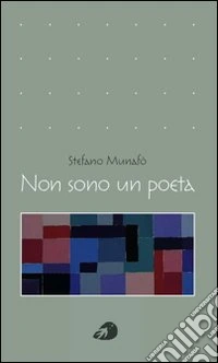 Non sono un poeta libro