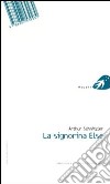 La signorina Else. Ediz. italiana e tedesca libro